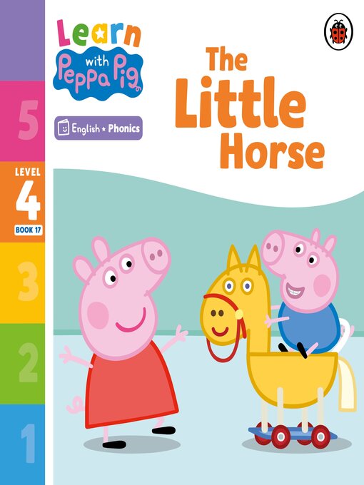 Title details for The Little Horse by Peppa Pig - Wait list
